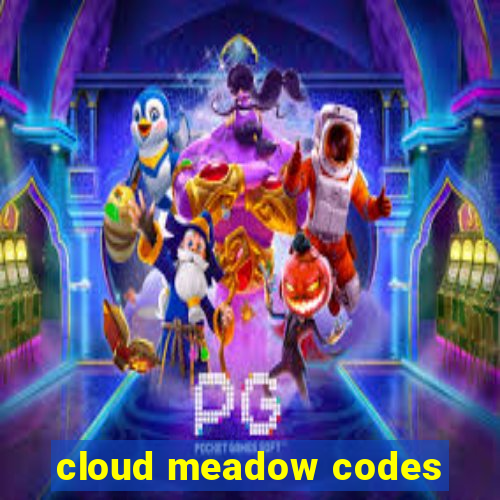 cloud meadow codes